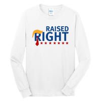 Trump Raised Right Tall Long Sleeve T-Shirt