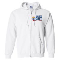 Trump Raised Right Full Zip Hoodie