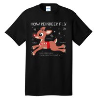 The Rednosed Reindeer How Reindeer Fly Christmas Tall T-Shirt