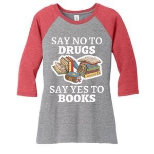 Teachers Red Ribbon Week Say No To Drugs Say Yes To Books Women's Tri-Blend 3/4-Sleeve Raglan Shirt