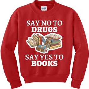 Teachers Red Ribbon Week Say No To Drugs Say Yes To Books Kids Sweatshirt