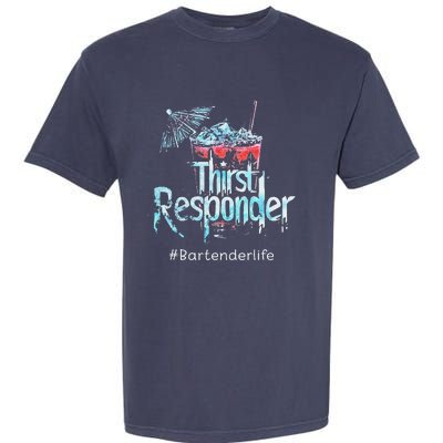 Thirst Response Responder Funny Bartender Mixologists Garment-Dyed Heavyweight T-Shirt