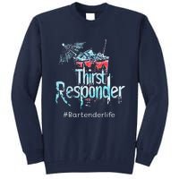 Thirst Response Responder Funny Bartender Mixologists Tall Sweatshirt