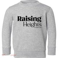 Tori Roloff Raising Heights With Zach & Tori Toddler Sweatshirt
