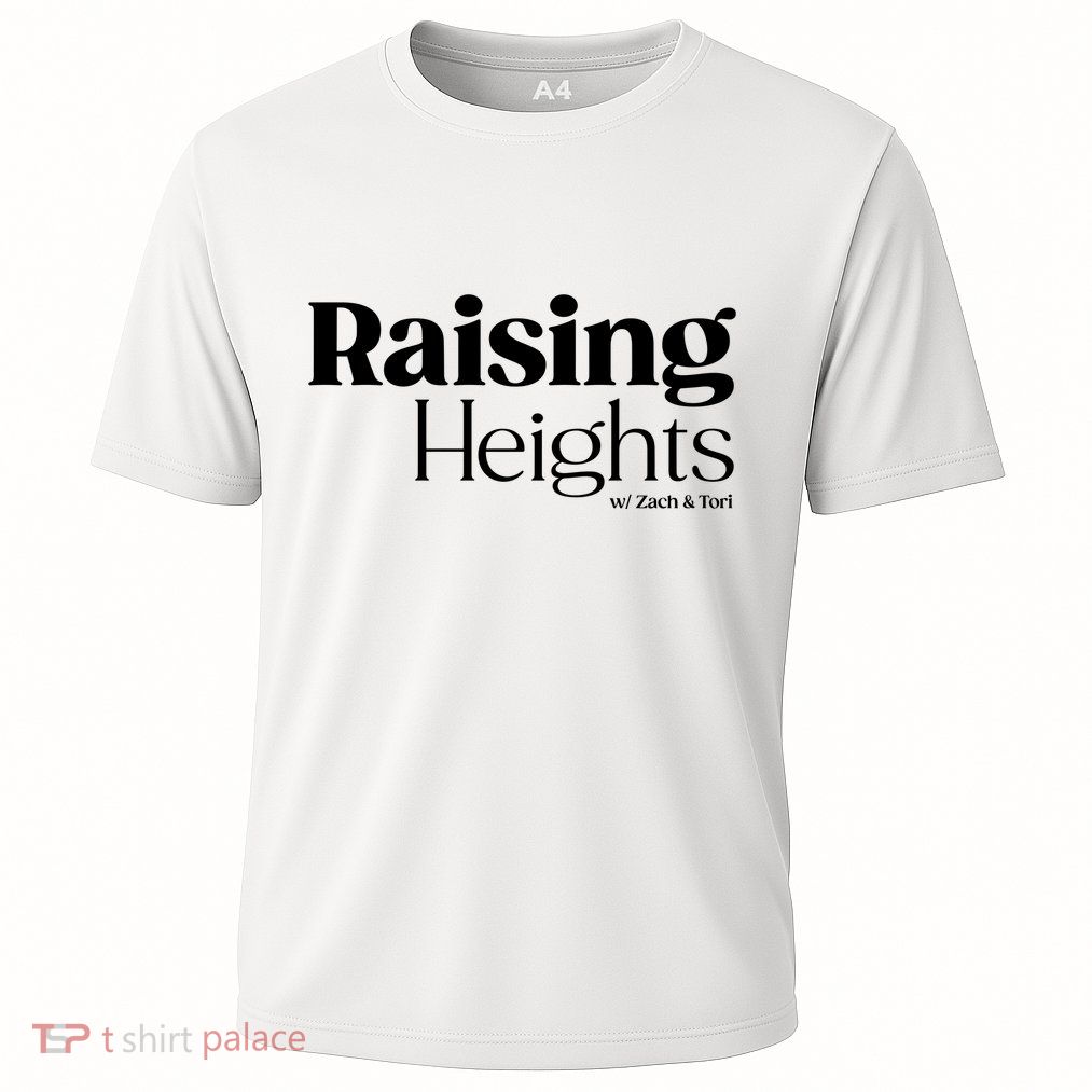 Tori Roloff Raising Heights With Zach & Tori Performance Shirt