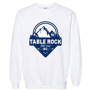 Table Rock State Park South Carolina Sc Vacation Mountain Garment-Dyed Sweatshirt