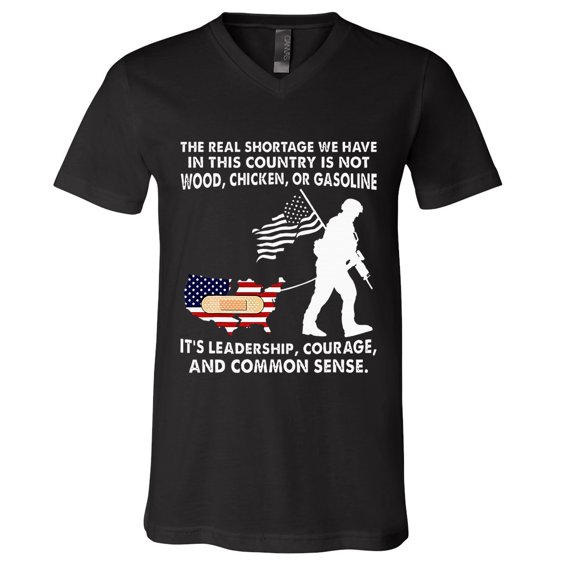 The Real Shortage We Have Leadership Courage Common Sense V-Neck T-Shirt
