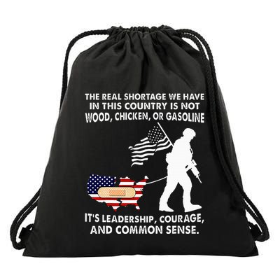 The Real Shortage We Have Leadership Courage Common Sense Drawstring Bag