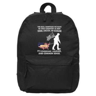 The Real Shortage We Have Leadership Courage Common Sense 16 in Basic Backpack