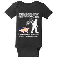 The Real Shortage We Have Leadership Courage Common Sense Baby Bodysuit