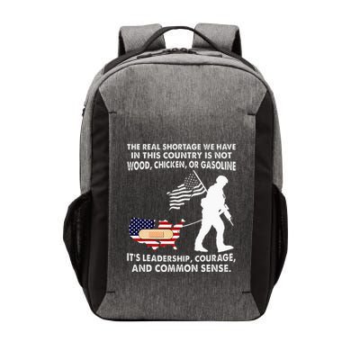 The Real Shortage We Have Leadership Courage Common Sense Vector Backpack