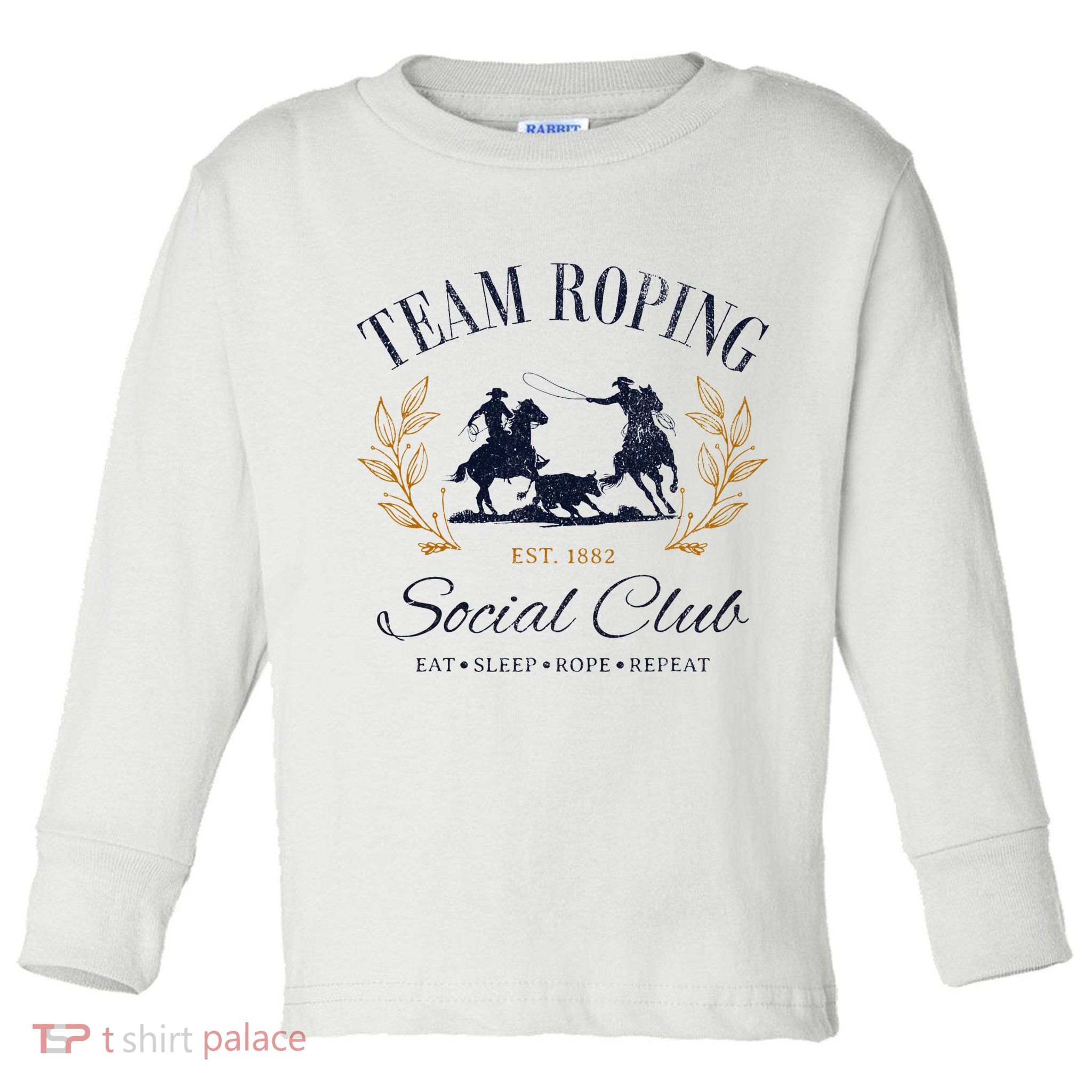 Team Roping Social Club Eat Sleep Rope Texas Rodeo Toddler Long Sleeve Shirt
