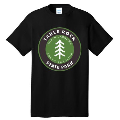 Table Rock State Park South Carolina Sc Tree Badge Vacation Tall T-Shirt