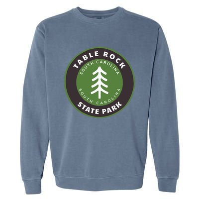 Table Rock State Park South Carolina Sc Tree Badge Vacation Garment-Dyed Sweatshirt