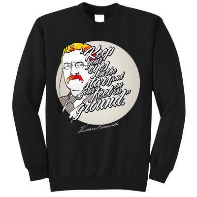 Theodore Roosevelt Sayings With Portrait Sweatshirt