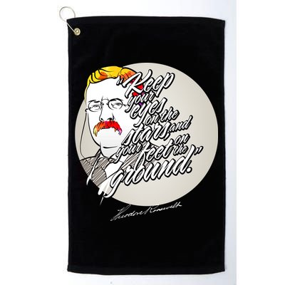 Theodore Roosevelt Sayings With Portrait Golf Towel