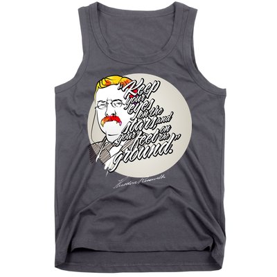Theodore Roosevelt Sayings With Portrait Tank Top