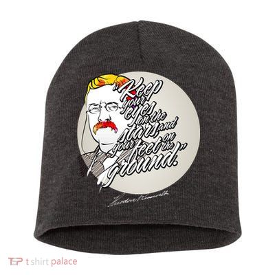 Theodore Roosevelt Sayings With Portrait Short Acrylic Beanie