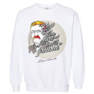 Theodore Roosevelt Sayings With Portrait Garment-Dyed Sweatshirt