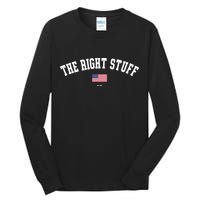 The Right Stuff Est 2024 Tall Long Sleeve T-Shirt