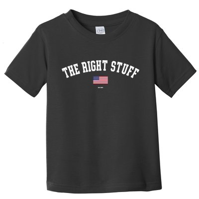 The Right Stuff Est 2024 Toddler T-Shirt