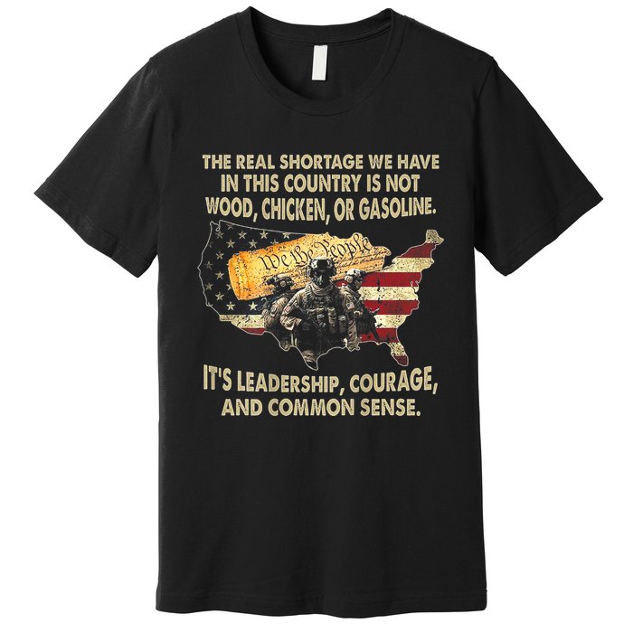 The Real Shortage We Have Is This Country Is Not Wood Premium T-Shirt