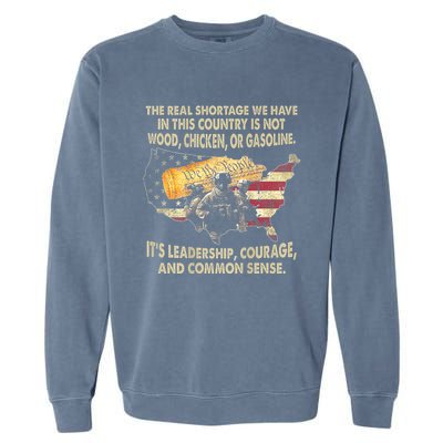 The Real Shortage We Have Is This Country Is Not Wood Garment-Dyed Sweatshirt