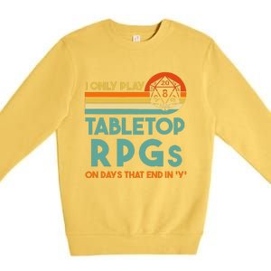 Tabletop Rpg Saying For Game Night With Rpg Dice Premium Crewneck Sweatshirt