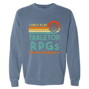 Tabletop Rpg Saying For Game Night With Rpg Dice Garment-Dyed Sweatshirt