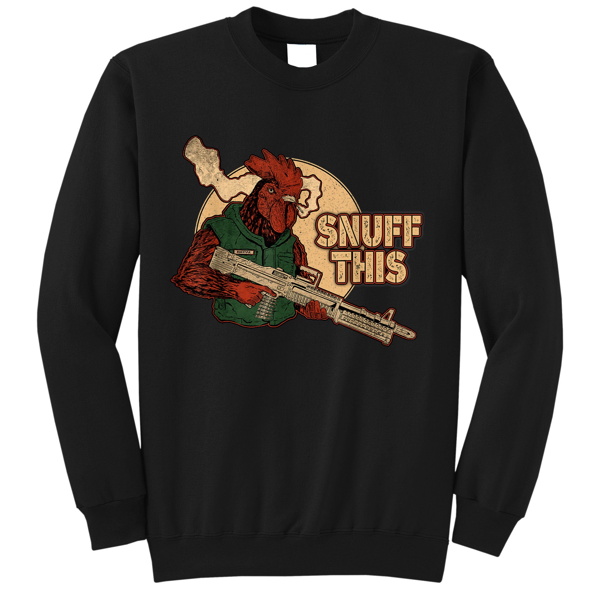 The Rooster Snuff This Sweatshirt