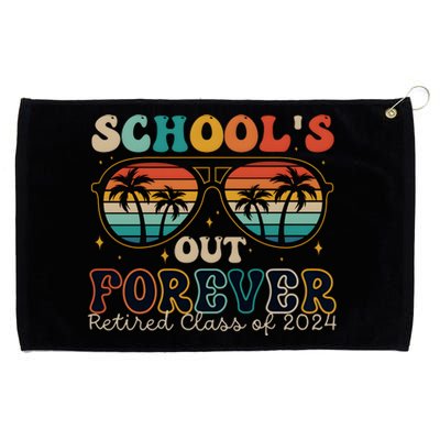 Teacher Retirement Schools Out Forever Retired 2024 Grommeted Golf Towel