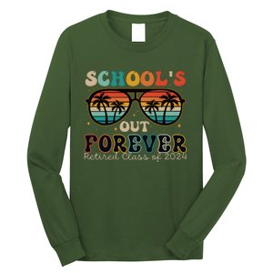 Teacher Retirement Schools Out Forever Retired 2024 Long Sleeve Shirt