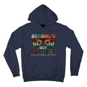 Teacher Retirement Schools Out Forever Retired 2024 Tall Hoodie