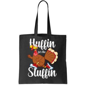 Thanksgiving Run Squad Huffin For The Stuffin Turkey Trot Tote Bag