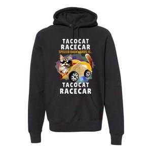 Tacocat Racecar Spelled Backwards Funny Mexican Car Taco Cat Premium Hoodie