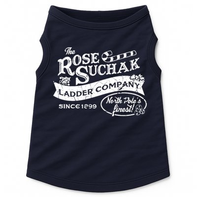 The Rose Suchak Ladder Company Since 1899 North Pole's Finest Doggie Tank
