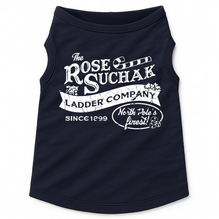The Rose Suchak Ladder Company Since 1899 North Pole's Finest Doggie Tank