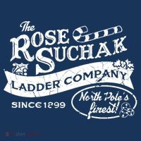 The Rose Suchak Ladder Company Since 1899 North Pole's Finest T-Shirt