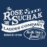 The Rose Suchak Ladder Company Since 1899 North Pole's Finest Button