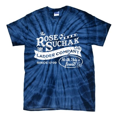 The Rose Suchak Ladder Company Since 1899 North Pole's Finest Tie-Dye T-Shirt