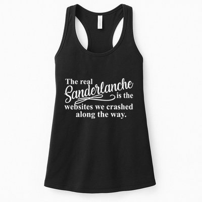 The Real Sanderlanche Is The Websites We Crashed Along The Way Women's Racerback Tank