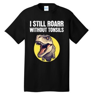 Tonsil Removal Surgery Get Well Tall T-Shirt