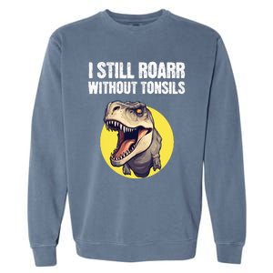 Tonsil Removal Surgery Get Well Garment-Dyed Sweatshirt