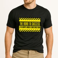 The Road To Success Is Always Under Construction Cooling Performance Crew T-Shirt