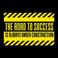 The Road To Success Is Always Under Construction Sustainable Bucket Hat