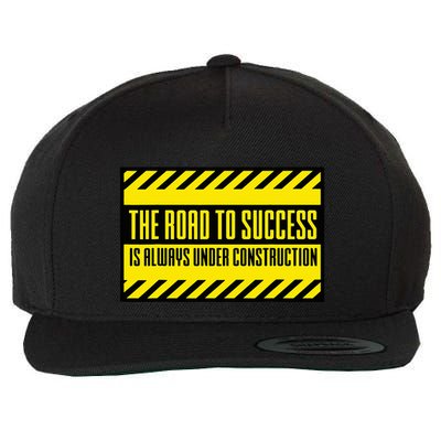 The Road To Success Is Always Under Construction Wool Snapback Cap