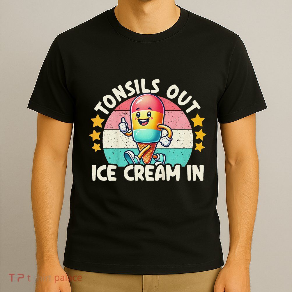 Tonsil Removal & Tonsillectomy Recovery Tonsils Out T-Shirt