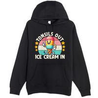Tonsil Removal & Tonsillectomy Recovery Tonsils Out Premium Pullover Hoodie