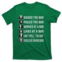 Trump Raised The Bar And Failed The Bar T-Shirt