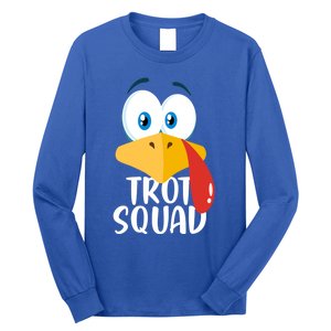 Thanksgiving Running Turkey Trot Squad Gift Long Sleeve Shirt